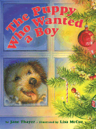 The Puppy Who Wanted a Boy - Thayer, Jane