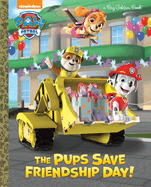 The Pups Save Friendship Day!