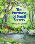 The Purchase of Small Secrets: Poems