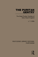 The Puritan Gentry: The Great Puritan Families of Early Stuart England