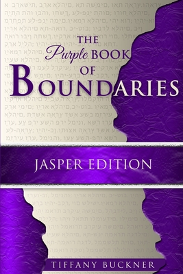 The Purple Book of Boundaries: Jasper Edition - Buckner, Tiffany