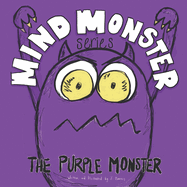 The Purple Monster: A Mind Monster Book