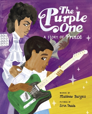 The Purple One: A Story of Prince - Burgess, Matthew