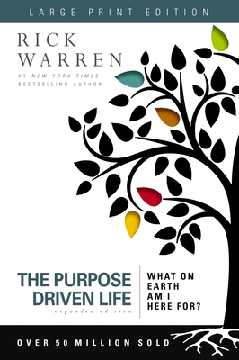 The Purpose Driven Life Large Print: What on Earth Am I Here For? - Warren, Rick, Dr., Min