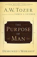 The Purpose of a Man: Designed to Worship
