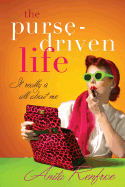 The Purse-Driven Life: It Really Is All about Me