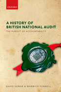 The Pursuit of Accountability: A History of the National Audit Office