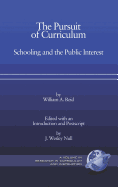 The Pursuit of Curriculum: Schooling and the Public Interest (Hc)