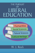 The Pursuit of Liberal Education