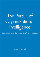 The Pursuit of Organizational Intelligence: The Enyclopedic Dictionary