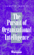 The Pursuit of Organizational Intelligence