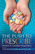 The Push to Prescribe: Women and Canadian Drug Policy