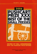 The Pushcart Prize XXX: Best of the Small Presses 2006 Edition