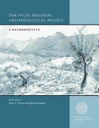 The Pylos Regional Archaeological Project: A Retrospective