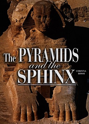 The Pyramids and the Sphinx - Rossi, Corinna