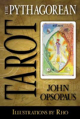 The Pythagorean Tarot - Opsopaus, John