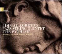 The Pythiad - Cheryl Wilson (vocals); Jim Gailloreto's Jazz String Quintet