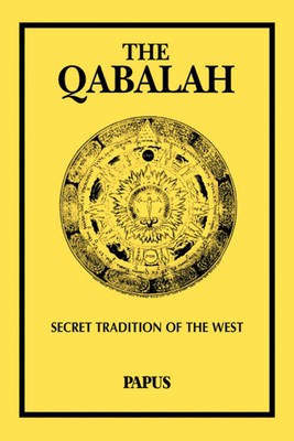 The Qabalah: Secret Tradition of the West - Papus