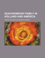 The Quackenbush Family in Holland and America