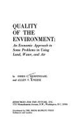 The Quality of the Environment - Kneese, Allen V, Professor, and Herfindahl, Orris C, Professor