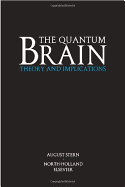 The Quantum Brain: Theory and Implications