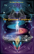 The Quantum Conspiracy