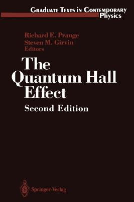 The Quantum Hall Effect - Prange, Richard E (Contributions by), and Klitzing, K V (Foreword by), and Cage, M E (Contributions by)