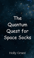 The Quantum Quest for Space Socks