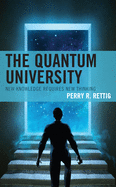The Quantum University: New Knowledge Requires New Thinking