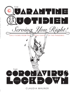 The Quarantine Quotidien: Serving Your Right During the Corona Lockdown