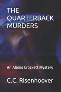 The Quarterback Murders: An Alamo Crockett Mystery