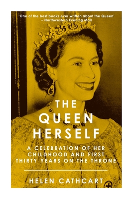 The Queen Herself - Cathcart, Helen