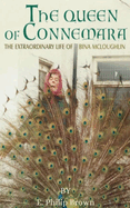 The Queen of Connemara: The Extraordinary Life of Bina McLoughlin