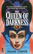 The Queen of Darkness - Conner, Miguel, and Connor, Miguel