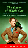The Queen of Whale Cay: The Eccentric Story of 'Joe' Carstairs, Fastest Woman on Water