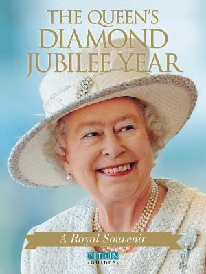 The Queen's Diamond Jubilee Year: A Royal Souvenir - Bullen, Annie