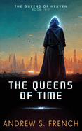 The Queens of Time