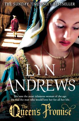 The Queen's Promise: A fresh and gripping take on Anne Boleyn's story - Andrews, Lyn
