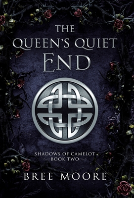 The Queen's Quiet End - Moore, Bree