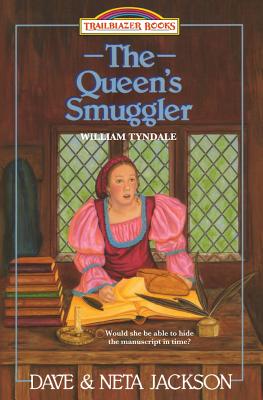 The Queen's Smuggler: Introducing William Tyndale - Jackson, Neta, and Jackson, Dave