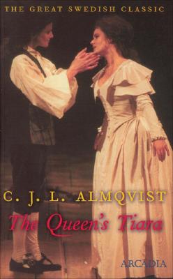 The Queen's Tiara - Almqvist, C J L, and Austin, Paul Britten (Translated by)