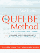 The Quelbe Method: Music Fundamentals in Quelbe Ensembles
