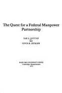 The Quest for a Federal Manpower Partnership