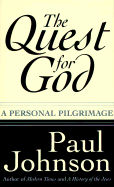 The Quest for God: A Personal Pilgrimage
