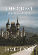 The Quest for King Arthur