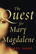 The Quest for Mary Magdalene