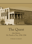 The Quest: John Morritt, His Travels to Troy, 1794-1796