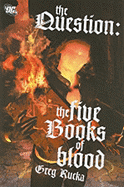 The Question: The Five Books of Blood