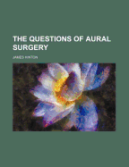 The Questions of Aural Surgery