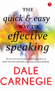 The Quick & Easy Way to Effective Speaking